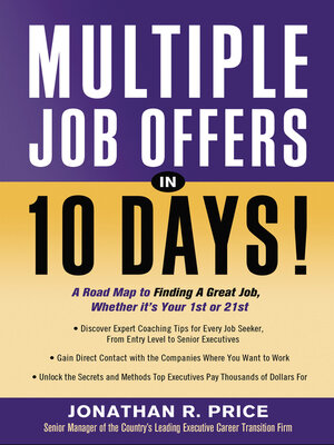 cover image of Multiple Job Offers in 10 Days!